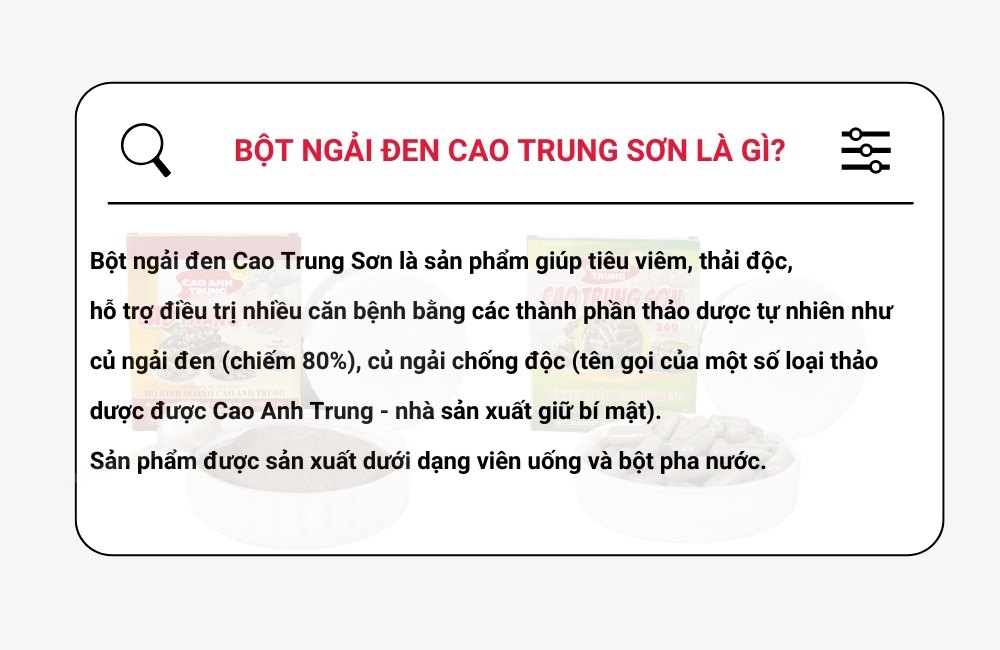 Bột ngải đen Cao Trung Sơn là sản phẩm giúp tiêu viêm, thải độc