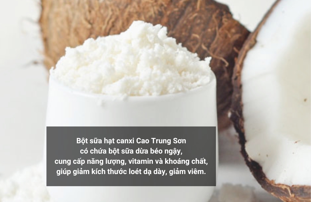 Bột sữa hạt canxi Cao Trung Sơn có chứa bột sữa dừa