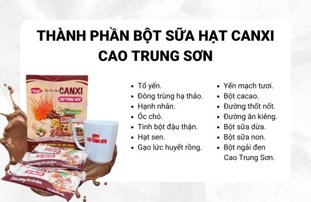 Thành phần có trong bột sữa hạt canxi Cao Trung Sơn